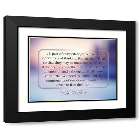 Mary Caroline Richards Quote: Operations of Thinking Black Modern Wood Framed Art Print with Double Matting by ArtsyQuotes