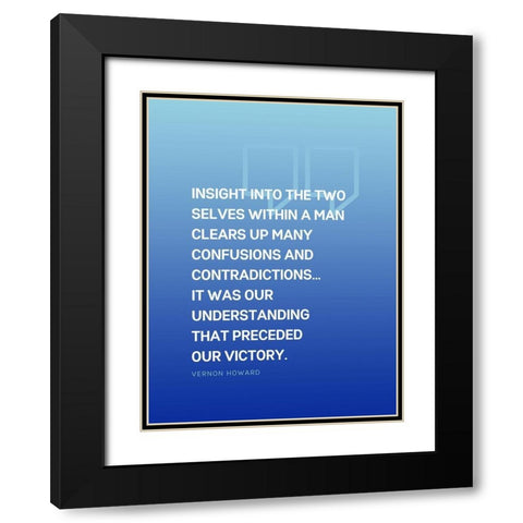 Vernon Howard Quote: Confusions and Contradictions Black Modern Wood Framed Art Print with Double Matting by ArtsyQuotes