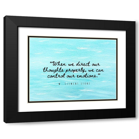 W. Clement Stone Quote: Emotions Black Modern Wood Framed Art Print with Double Matting by ArtsyQuotes