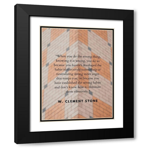 W. Clement Stone Quote: Wrong Thing Black Modern Wood Framed Art Print with Double Matting by ArtsyQuotes