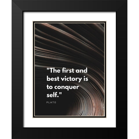 Plato Quote: Conquer Self Black Modern Wood Framed Art Print with Double Matting by ArtsyQuotes