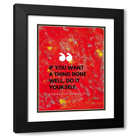 Napoleon Bonaparte Quote: Do it Yourself Black Modern Wood Framed Art Print with Double Matting by ArtsyQuotes