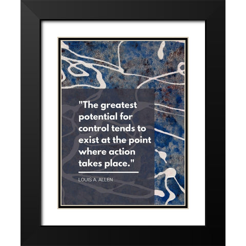 Louis A. Allen Quote: Control Black Modern Wood Framed Art Print with Double Matting by ArtsyQuotes