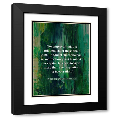 Orison Swett Marden Quote: Cannot Succeed Alone Black Modern Wood Framed Art Print with Double Matting by ArtsyQuotes