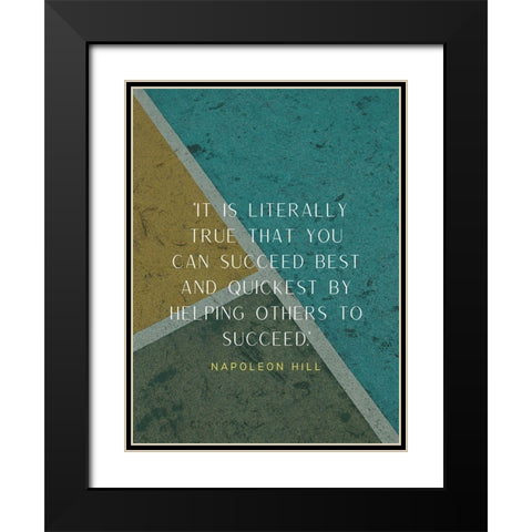 Napoleon Hill Quote: Helping Others Black Modern Wood Framed Art Print with Double Matting by ArtsyQuotes