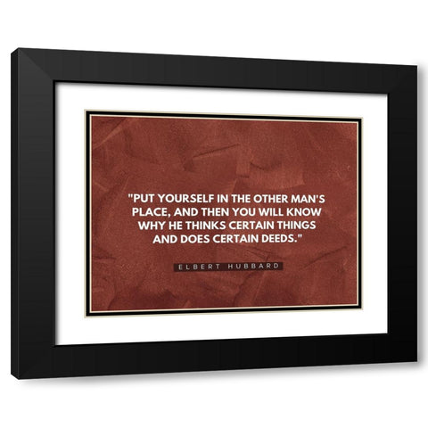 Elbert Hubbard Quote: Certain Deeds Black Modern Wood Framed Art Print with Double Matting by ArtsyQuotes