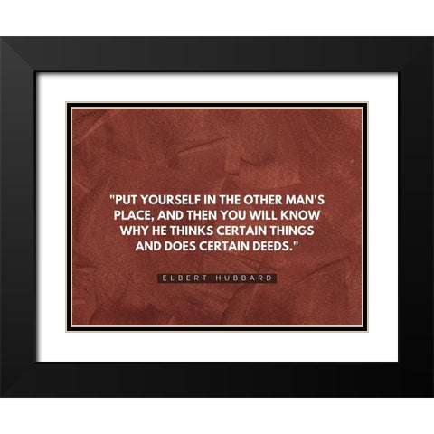 Elbert Hubbard Quote: Certain Deeds Black Modern Wood Framed Art Print with Double Matting by ArtsyQuotes