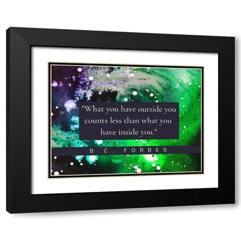 B.C.Forbes Quote: Inside You Black Modern Wood Framed Art Print with Double Matting by ArtsyQuotes