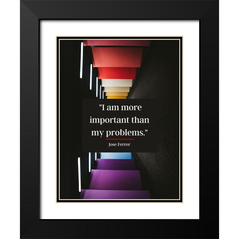 Jose Ferrer Quote: My Problems Black Modern Wood Framed Art Print with Double Matting by ArtsyQuotes