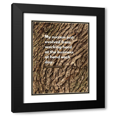 Johnny Carson Quote: My Success Black Modern Wood Framed Art Print with Double Matting by ArtsyQuotes