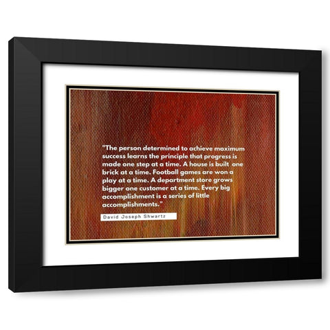 David Joseph Shwartz Quote: Achieve Maximum Success Black Modern Wood Framed Art Print with Double Matting by ArtsyQuotes