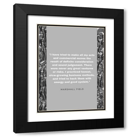 Marshall Field Quote: Sound Judgement Black Modern Wood Framed Art Print with Double Matting by ArtsyQuotes