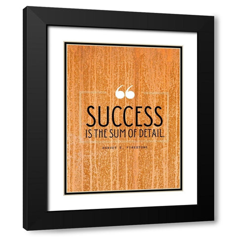 Harvey S. Firestone Quote: Success Black Modern Wood Framed Art Print with Double Matting by ArtsyQuotes