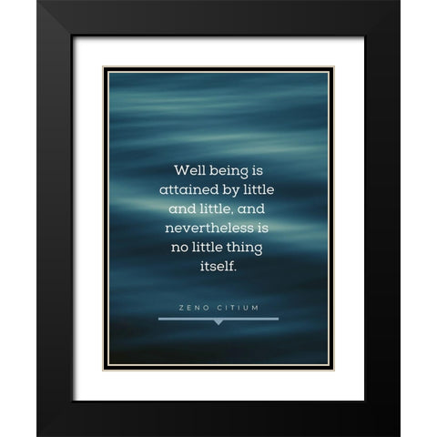 Zeno of Citium Quote: Little and Little Black Modern Wood Framed Art Print with Double Matting by ArtsyQuotes