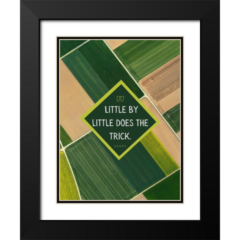 Aesop Quote: Little by Little Black Modern Wood Framed Art Print with Double Matting by ArtsyQuotes