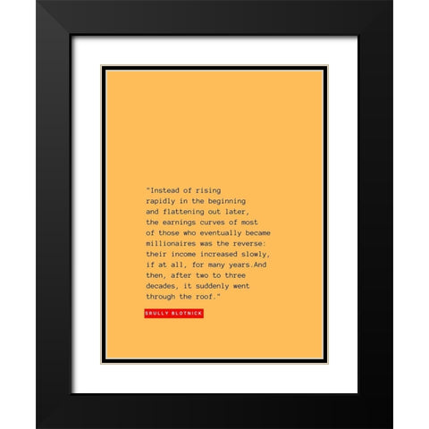 Srully Blotnick Quote: Rising Rapidly Black Modern Wood Framed Art Print with Double Matting by ArtsyQuotes