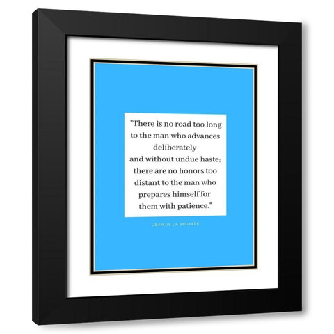 Jean De La Bruyere Quote: There are No Honors Black Modern Wood Framed Art Print with Double Matting by ArtsyQuotes