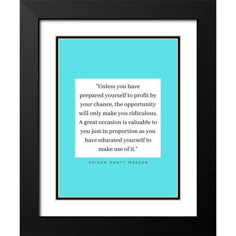 Orison Swett Marden Quote: Profit Black Modern Wood Framed Art Print with Double Matting by ArtsyQuotes