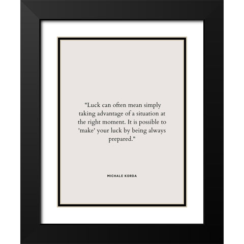 Michale Korda Quote: Taking Advantage Black Modern Wood Framed Art Print with Double Matting by ArtsyQuotes