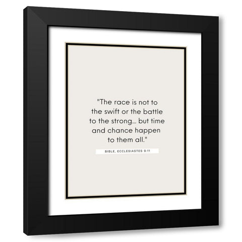 Bible Verse Quote ECCLESIASTES 9:11 Black Modern Wood Framed Art Print with Double Matting by ArtsyQuotes