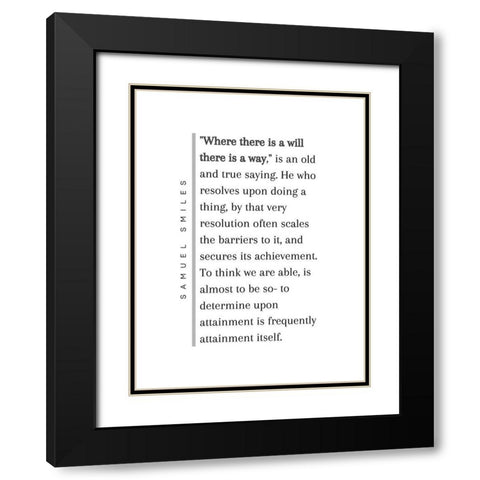 Samuel Smiles Quote: There is a Way Black Modern Wood Framed Art Print with Double Matting by ArtsyQuotes