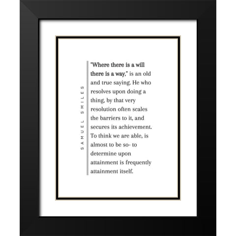 Samuel Smiles Quote: There is a Way Black Modern Wood Framed Art Print with Double Matting by ArtsyQuotes