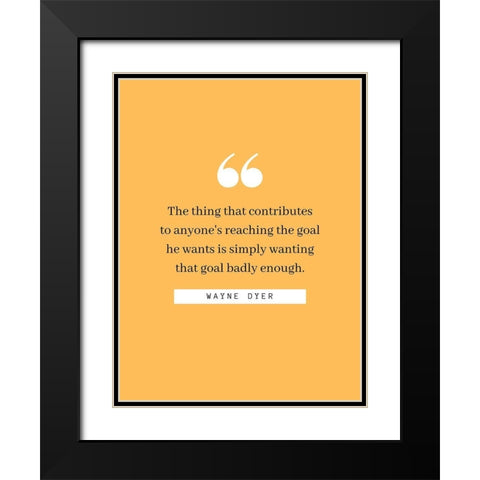 Charles E. Wilson Quote: Reaching the Goal Black Modern Wood Framed Art Print with Double Matting by ArtsyQuotes