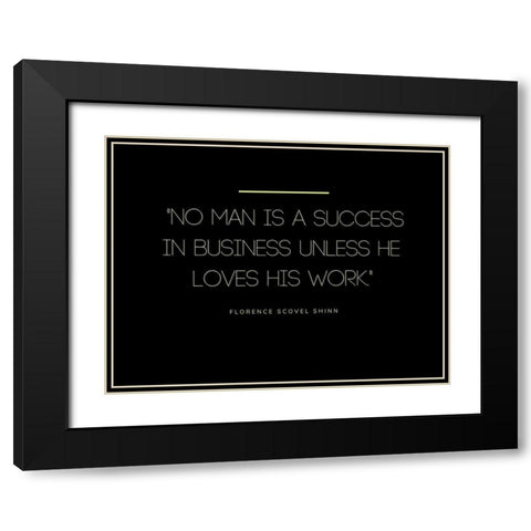 Florence Scovel Shinn Quote: Success in Business Black Modern Wood Framed Art Print with Double Matting by ArtsyQuotes