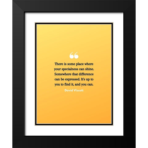 David Viscott Quote: Specialness Can Shine Black Modern Wood Framed Art Print with Double Matting by ArtsyQuotes