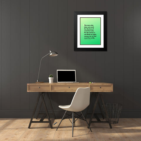 Charles M. Schwab Quote: Work for Love Black Modern Wood Framed Art Print with Double Matting by ArtsyQuotes