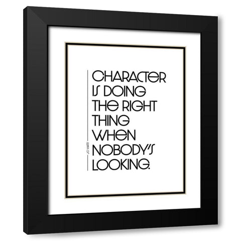 J.C. Watts Quote: Character Black Modern Wood Framed Art Print with Double Matting by ArtsyQuotes
