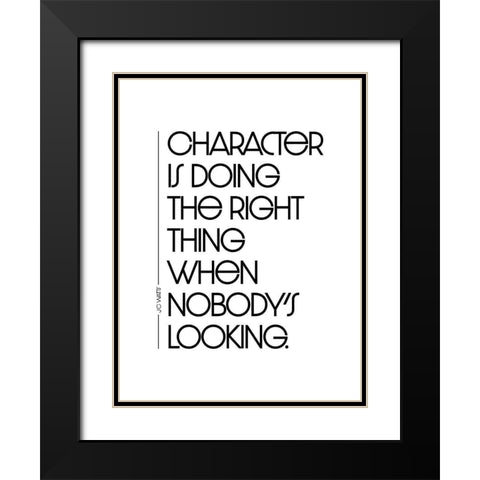 J.C. Watts Quote: Character Black Modern Wood Framed Art Print with Double Matting by ArtsyQuotes