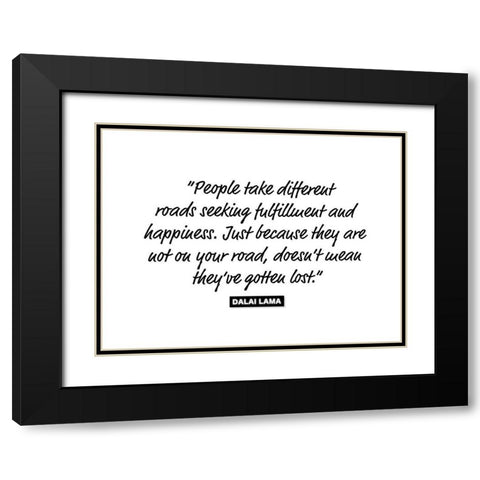 Dalai Lama Quote: Fulfillment and Happiness Black Modern Wood Framed Art Print with Double Matting by ArtsyQuotes