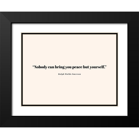 Ralph Waldo Emerson Quote: Bring You Peace Black Modern Wood Framed Art Print with Double Matting by ArtsyQuotes