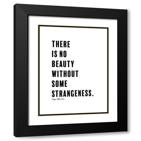 Edgar Allan Poe Quote: There is No Beauty Black Modern Wood Framed Art Print with Double Matting by ArtsyQuotes