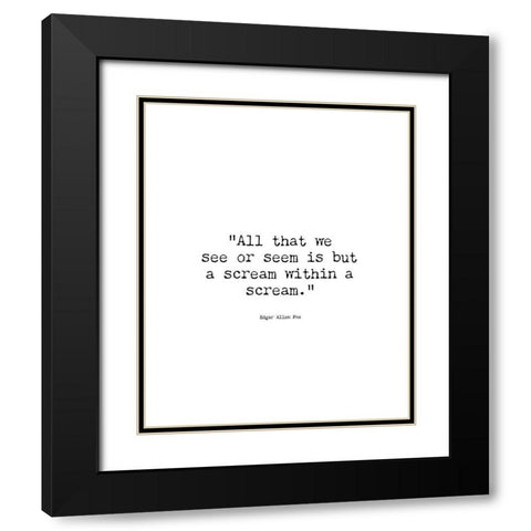 Edgar Allen Poe Quote: Dream Within a Dream Black Modern Wood Framed Art Print with Double Matting by ArtsyQuotes