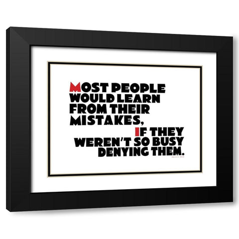 Harold J. Smith Quote: Mistakes Black Modern Wood Framed Art Print with Double Matting by ArtsyQuotes