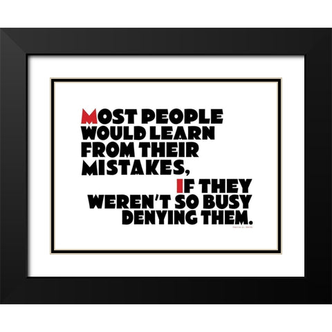 Harold J. Smith Quote: Mistakes Black Modern Wood Framed Art Print with Double Matting by ArtsyQuotes