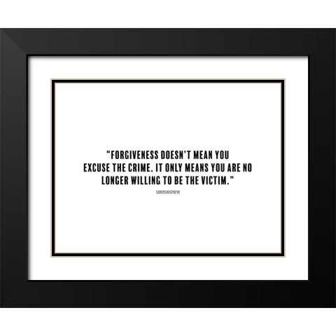 Artsy Quotes Quote: Forgiveness Black Modern Wood Framed Art Print with Double Matting by ArtsyQuotes