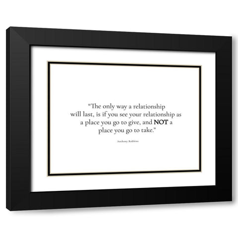 Anthony Robbins Quote: Relationship Black Modern Wood Framed Art Print with Double Matting by ArtsyQuotes