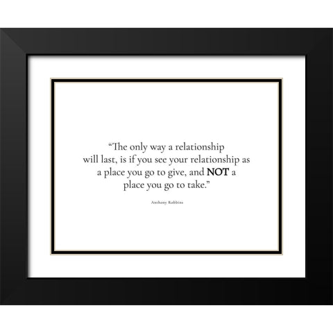 Anthony Robbins Quote: Relationship Black Modern Wood Framed Art Print with Double Matting by ArtsyQuotes