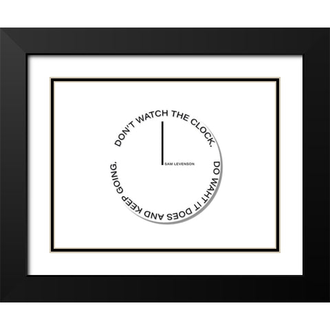 Sam Levenson Quote: The Clock Black Modern Wood Framed Art Print with Double Matting by ArtsyQuotes