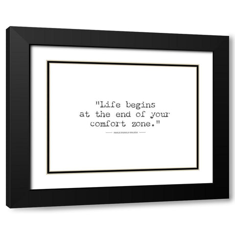 Artsy Quotes Quote: Comfort Zone Black Modern Wood Framed Art Print with Double Matting by ArtsyQuotes