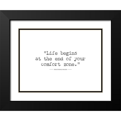 Artsy Quotes Quote: Comfort Zone Black Modern Wood Framed Art Print with Double Matting by ArtsyQuotes