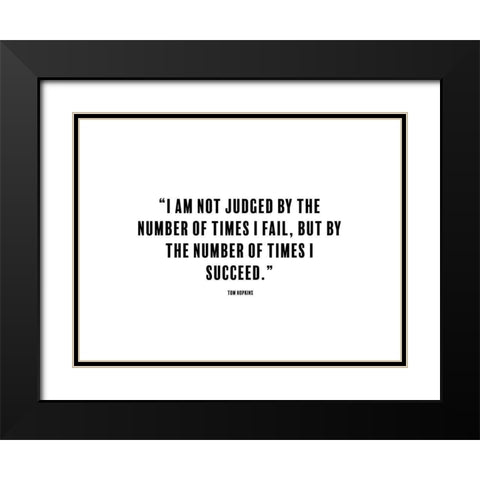 Tom Hopkins Quote: Times I Fail Black Modern Wood Framed Art Print with Double Matting by ArtsyQuotes
