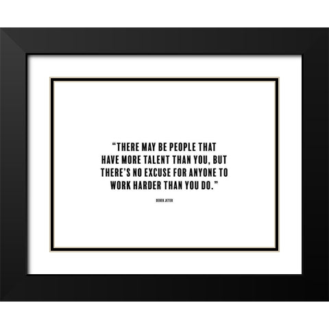 Derek Jeter Quote: No Excuse Black Modern Wood Framed Art Print with Double Matting by ArtsyQuotes