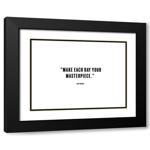 John Wooden Quote: Masterpiece Black Modern Wood Framed Art Print with Double Matting by ArtsyQuotes