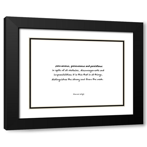 Thomas Carlyle Quote: Perseverance Black Modern Wood Framed Art Print with Double Matting by ArtsyQuotes