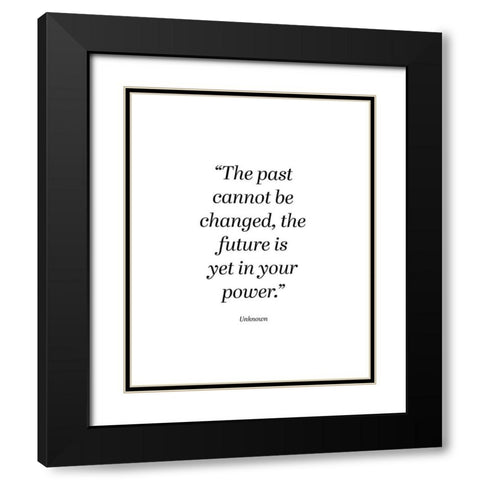 Artsy Quotes Quote: In Your Power Black Modern Wood Framed Art Print with Double Matting by ArtsyQuotes