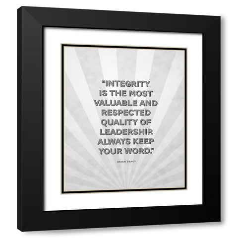 Brian Tracy Quote: Integrity Black Modern Wood Framed Art Print with Double Matting by ArtsyQuotes